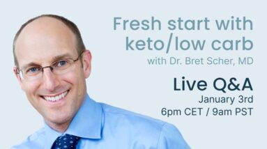 Live Q&A: Fresh start with keto/low carb