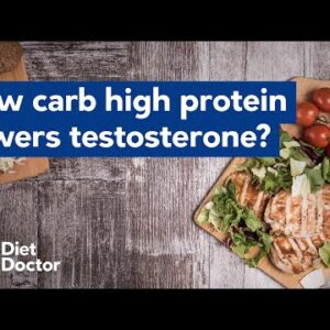 Low carb high protein lowers testosterone